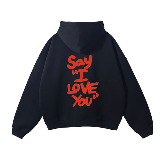 Original Say “I love you” Screen print Hoodie